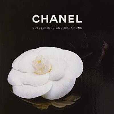 Chanel: Collections and Creations Hardcover Coffee Table Book