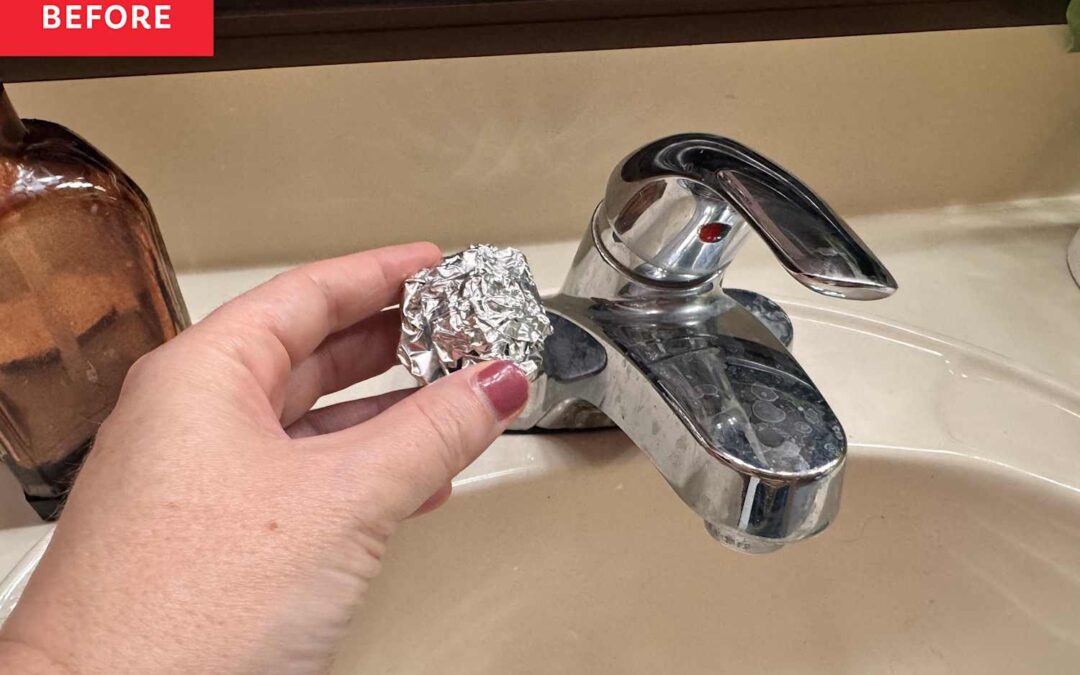 I Scrubbed My Bathroom Faucet with Aluminum Foil, and Here’s What Happened